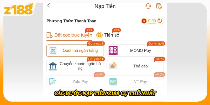 Các bước nạp tiền Z188 cụ thể nhất