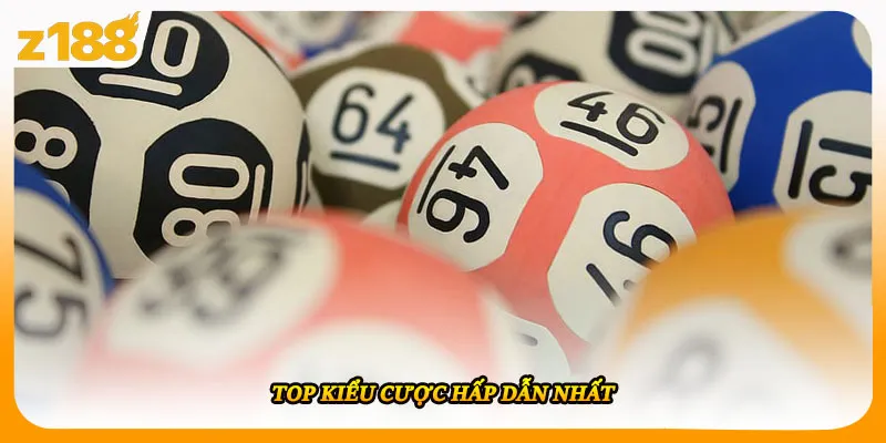 Top kiểu cược hấp dẫn nhất